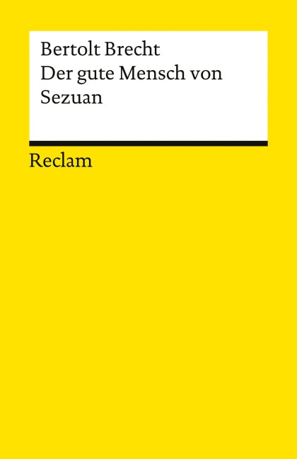 Der gute Mensch von Sezuan - Bertolt Brecht
