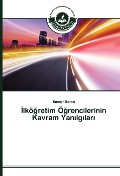 Cover-Bild zum Titel '¿lkö¿retim Ö¿rencilerinin Kavram Yan¿lg¿lar¿' von 'Serdar Baran'