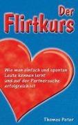 Cover-Bild zum Titel 'Der Flirtkurs' von 'Thomas Peter'