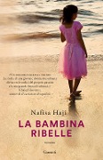 Cover-Bild zum Titel 'La bambina ribelle' von 'Nafisa Haji'