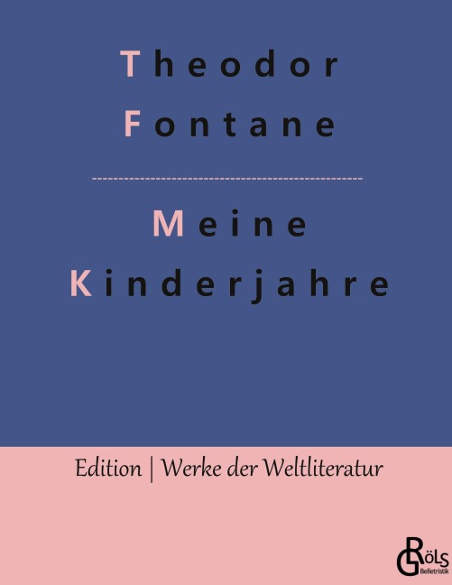 Meine Kinderjahre - Theodor Fontane