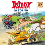 Cover-Bild zum Titel '37: Asterix in Italien' von 'Jean-Yves Ferri, Giovanni Lodigiani, Robert Watson, Judson Lee, Tim Whitelaw'