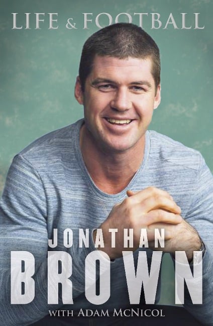 Life and Football - Jonathan Brown