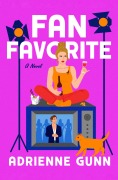 Cover-Bild zum Titel 'Fan Favorite' von 'Adrienne Gunn'