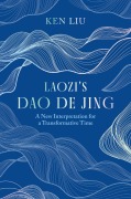 Cover-Bild zum Titel 'Laozi's Dao De Jing' von 'Ken Liu'