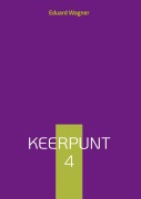 Cover-Bild zum Titel 'Keerpunt 4' von 'Eduard Wagner'