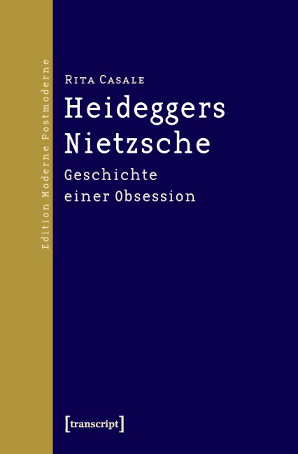Heideggers Nietzsche - Rita Casale