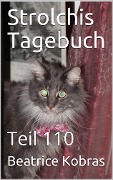 Strolchis Tagebuch - Teil 110 - Beatrice Kobras