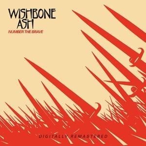 Number The Brave - Wishbone Ash