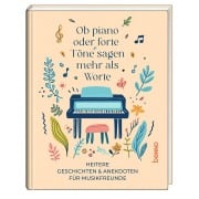 Cover-Bild zum Titel 'Ob piano oder forte, Töne sagen mehr als Worte' von ''