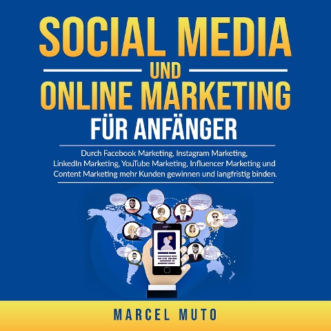 Social Media und Online Marketing für Anfänger - Marcel Muto