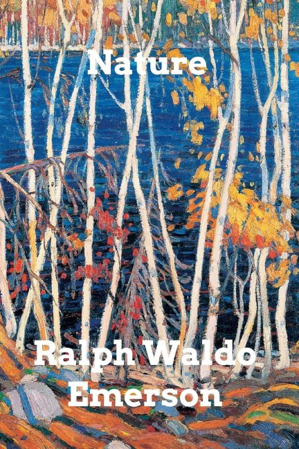Nature - Ralph Waldo Emerson