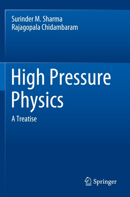 High Pressure Physics - Rajagopala Chidambaram, Surinder M. Sharma