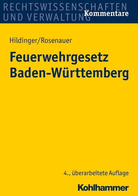 Feuerwehrgesetz Baden-Württemberg - Gerhard Hildinger, Andrea Rosenauer