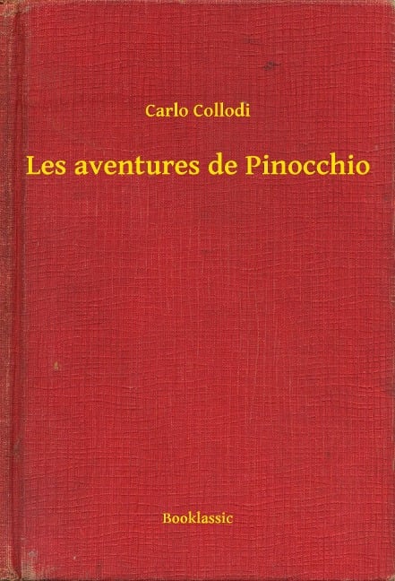 Les aventures de Pinocchio - Carlo Collodi