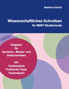 Cover-Bild zum Titel 'Wissenschaftliches Schreiben für MINT-Studierende' von 'Matthias Heinitz'