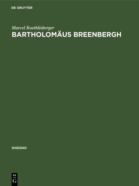 Bartholomäus Breenbergh - Marcel Roethlisberger