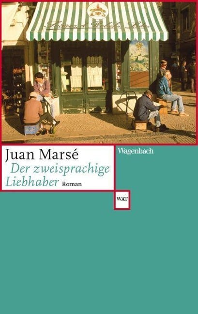 Der zweisprachige Liebhaber - Juan Marsé