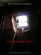 Cover-Bild zum Titel 'Selbstmörder' von 'Hans Wolfram Jacobsen'
