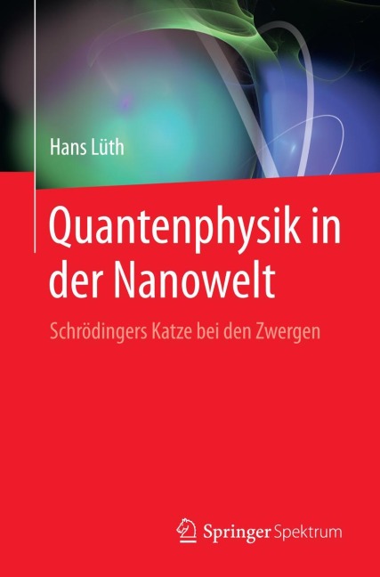 Quantenphysik in der Nanowelt - Hans Lüth
