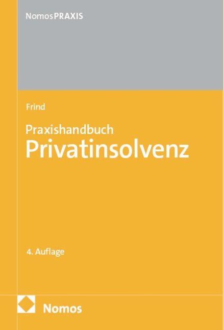 Praxishandbuch Privatinsolvenz - Frank Frind
