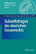 Cover-Bild zum Titel 'Zukunftsfragen des deutschen Steuerrechts' von ''