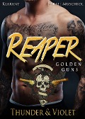 Cover-Bild zum Titel 'Reaper. Golden Guns. Thunder und Violet' von 'Bärbel Muschiol'