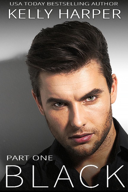 Black: Part 1 (The Power Play Series, #2) - Kelly Harper