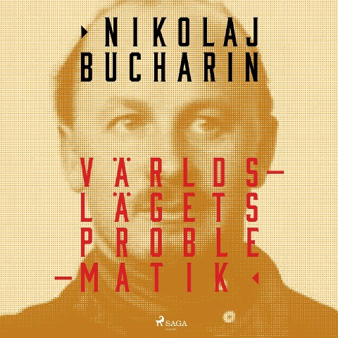 Världslägets Problematik - Nikolaj Bucharin