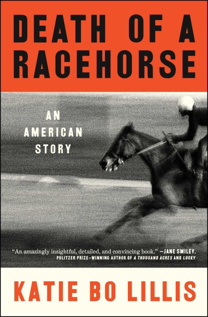 Death of a Racehorse - Katie Bo Lillis