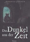Cover-Bild zum Titel 'Das Dunkel aus der Zeit' von 'Andreas Steiner'