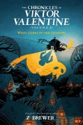 Cover-Bild zum Titel 'The Chronicles of Viktor Valentine #2: What Lurks in the Shadows' von 'Z. Brewer'