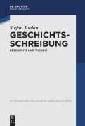 Cover-Bild zum Titel 'Geschichtsschreibung' von 'Stefan Jordan'