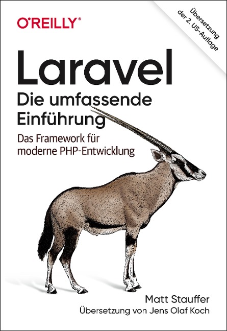 Laravel - Die umfassende Einführung - Matt Stauffer