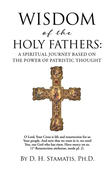 Wisdom of the Holy Fathers - D H Stamatis