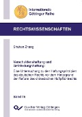 Verschuldenshaftung und Gefährdungshaftung - 