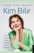 Kim Bilir - Joan Kim Erkan