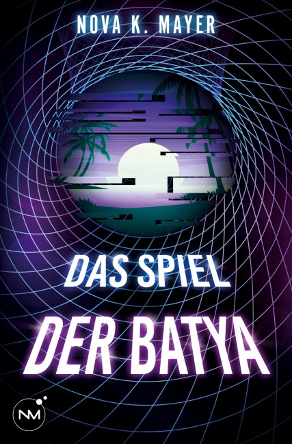 DAS SPIEL DER BATYA - Nova K. Mayer