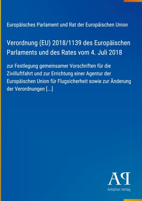 Verordnung (EU) 2018/1139 des Europäischen Parlaments und des Rates vom 4. Juli 2018 - Europäisches Parlament und Rat der Europäischen Union