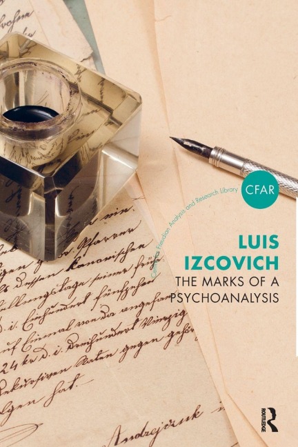 The Marks of a Psychoanalysis - Luis Izcovich
