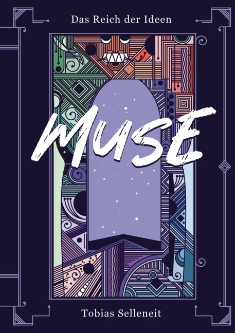 Das Reich der Ideen - Muse - Tobias Selleneit