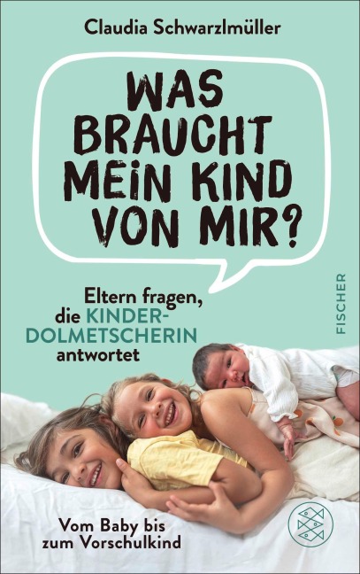 Was braucht mein Kind von mir? - Claudia Schwarzlmüller