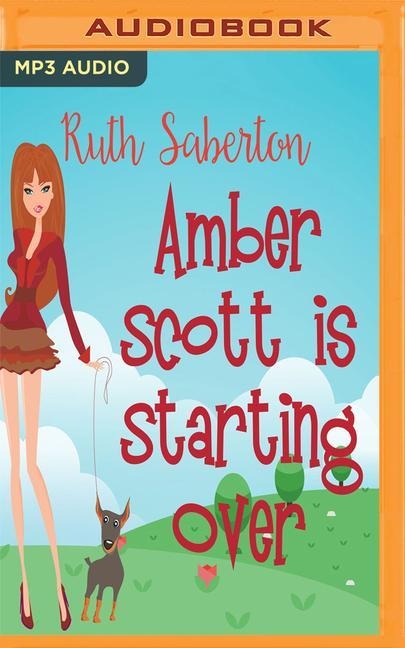 Amber Scott Is Starting Over - Ruth Saberton