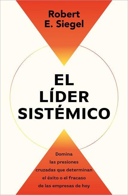 El LÃ-Der Sistã(c)Mico / The Systems Leader - Robert E Siegel
