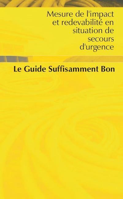 Mesure de l'Impact Et Redevabilite En Situation de Secours d'Urgence - 