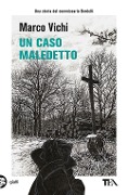 Cover-Bild zum Titel 'Un caso maledetto. Un'avventura del commissario Bordelli' von 'Marco Vichi'