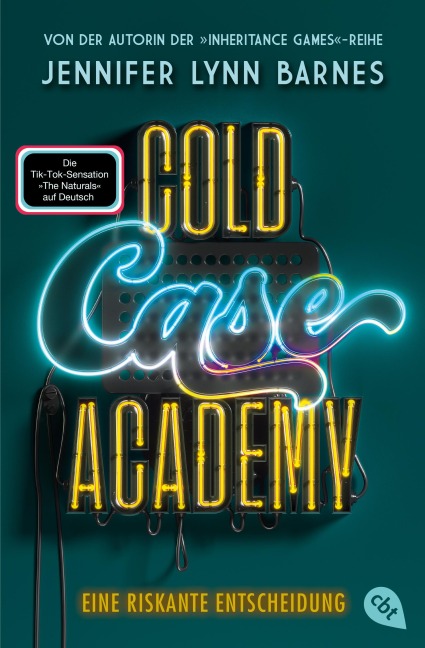 Cold Case Academy - Eine riskante Entscheidung - Jennifer Lynn Barnes