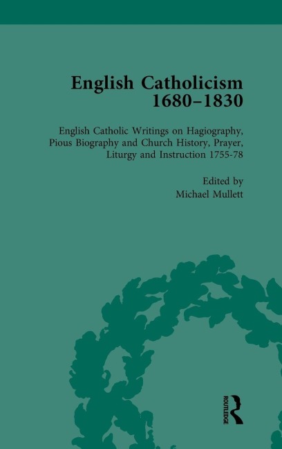 English Catholicism, 1680-1830, vol 4 - Michael Mullett