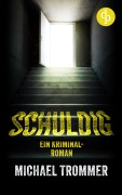 Cover-Bild zum Titel 'Schuldig' von 'Michael Trommer'
