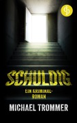 Cover-Bild zum Titel 'Schuldig' von 'Michael Trommer'